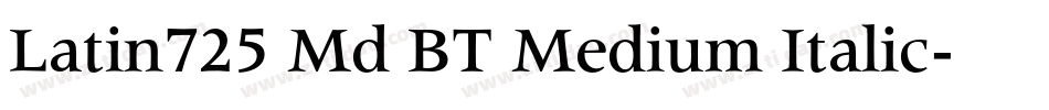 Latin725 Md BT Medium Italic字体转换